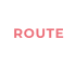 ROUTE